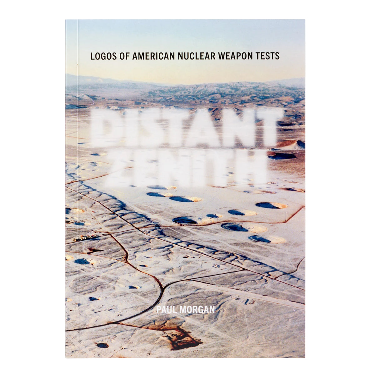 Distant Zenith: Logos of American Nuclear Weapon Tests