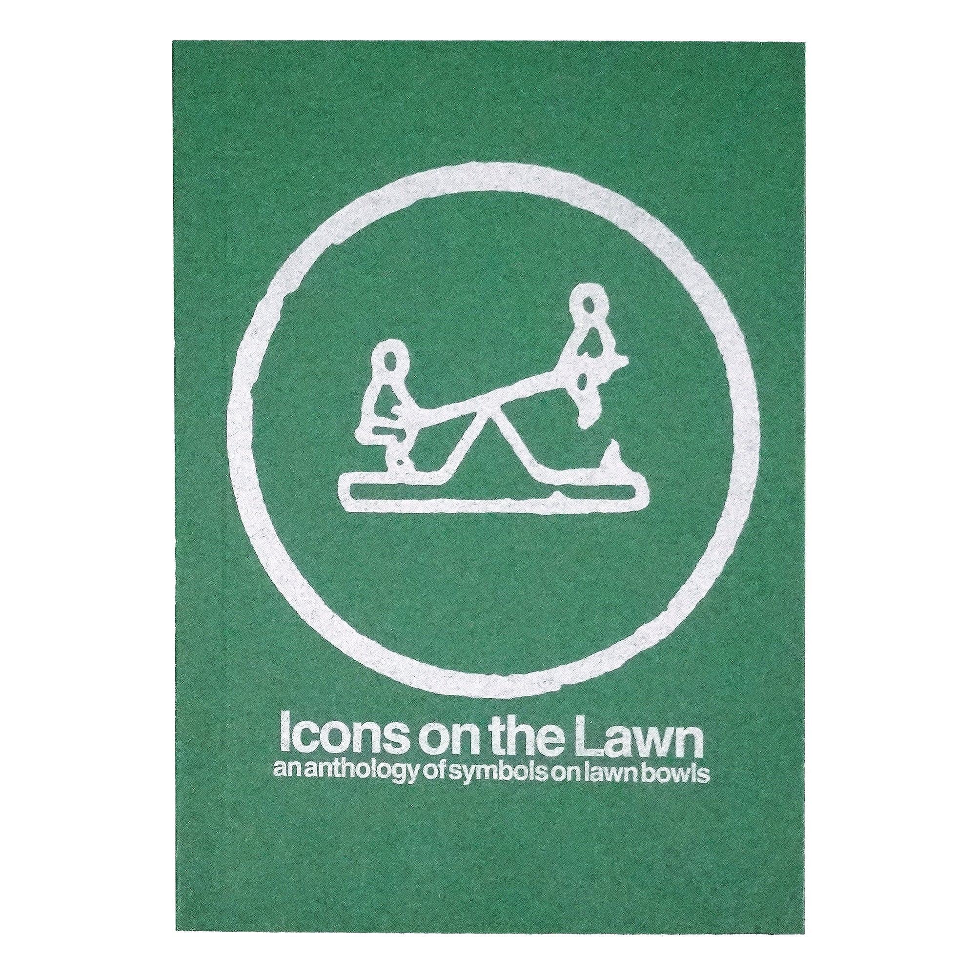 Icons On The Lawn: An Anthology of Symbols On Lawn Bowls