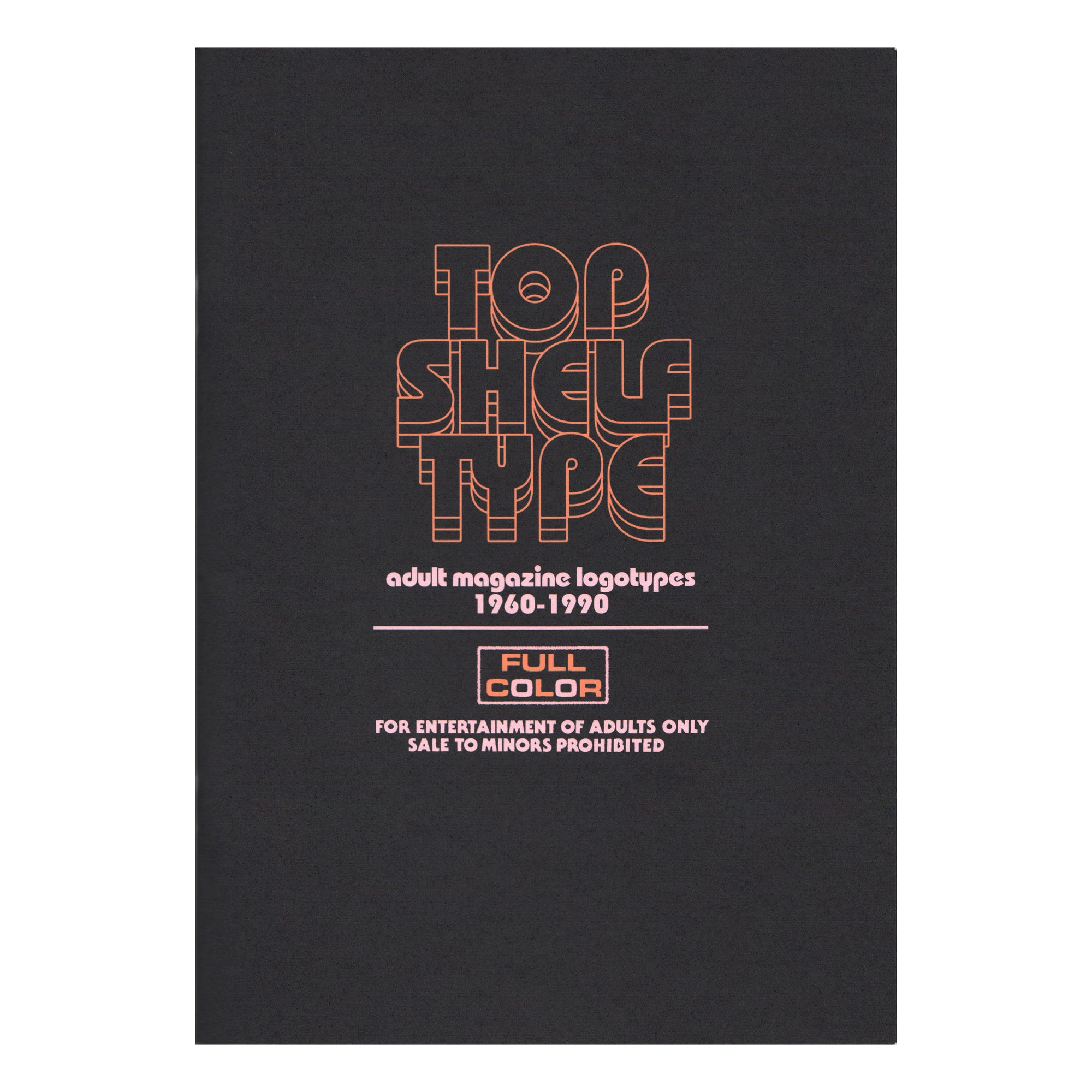 Top Shelf Type: Adult Magazine Logotypes 1960-1990