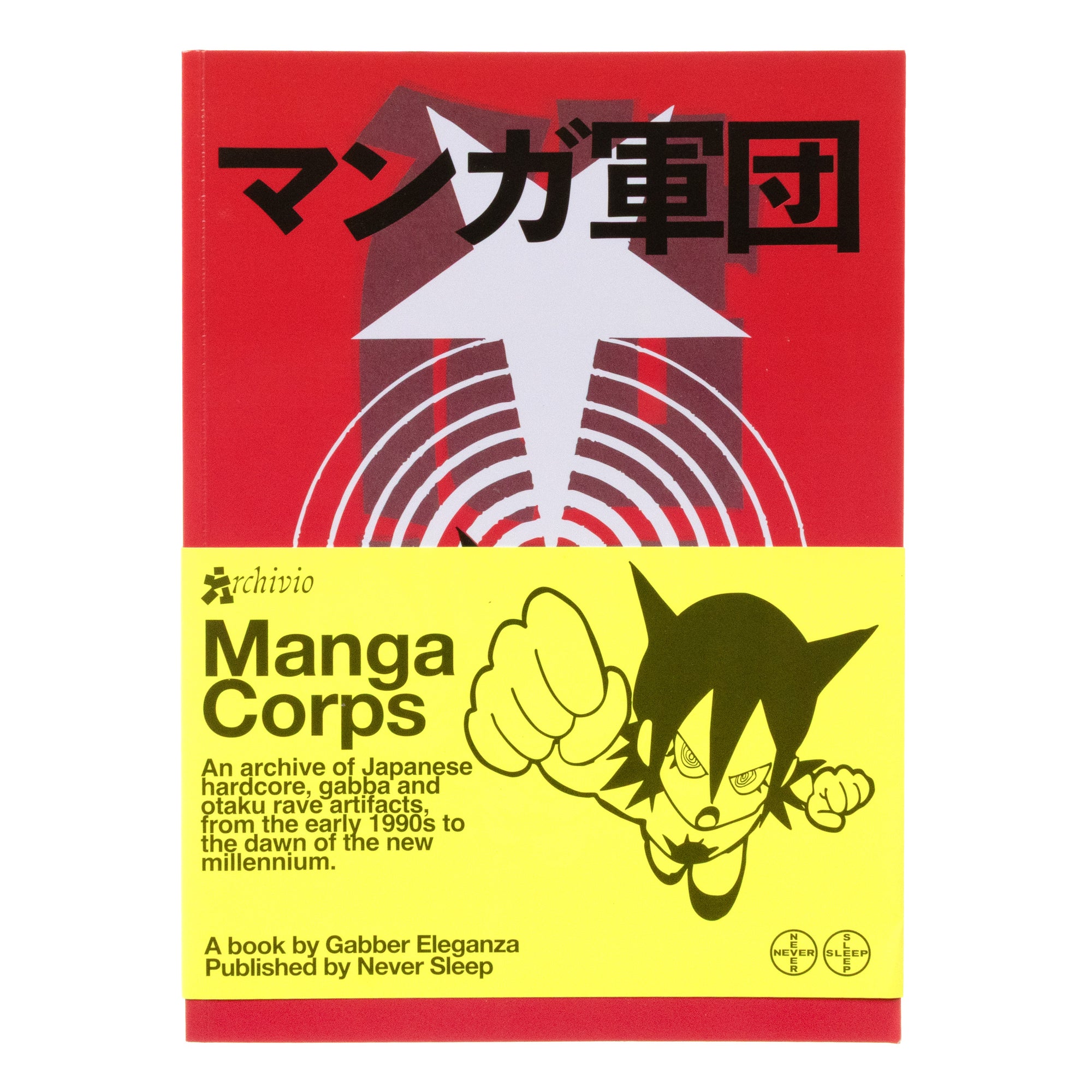 Manga Corps: An Archive of Japanese Hardcore, Gabba & Otaku Rave Artefacts