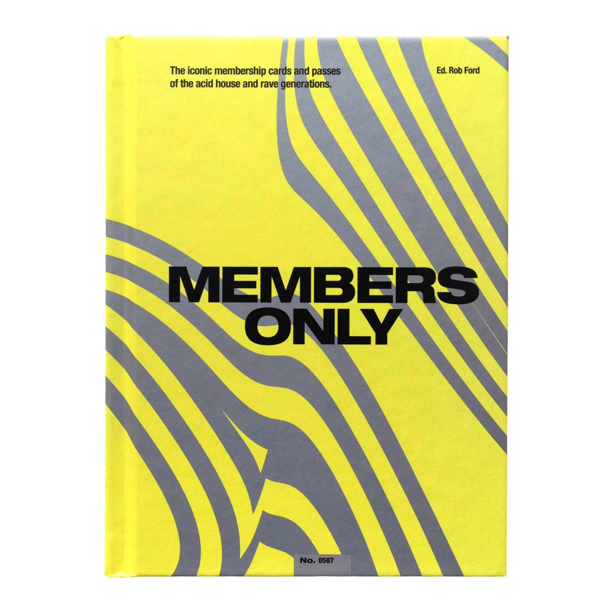 Members Only: The Iconic Membership Cards & Passes of the Acid House & Rave Generations