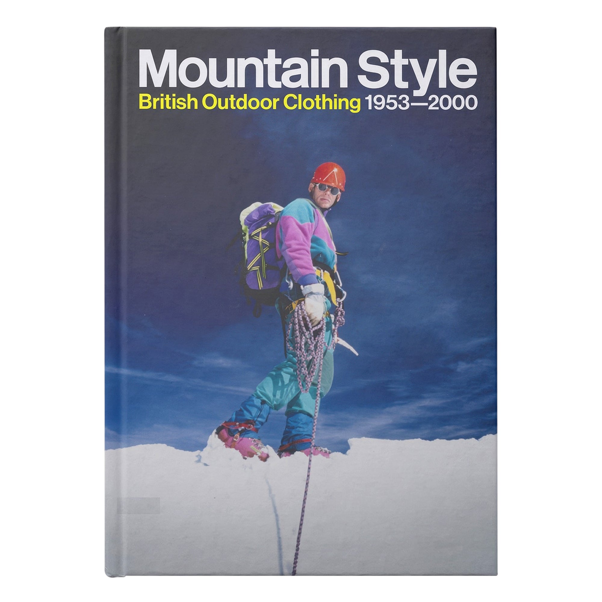 Mountain Style: British Outdoor Clothing 1953-2000