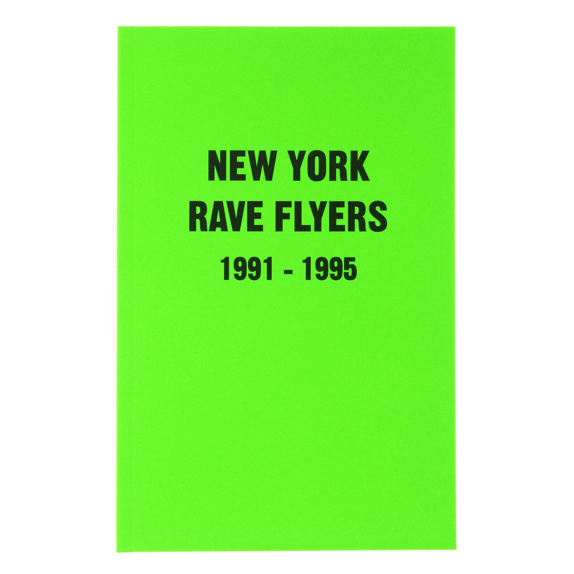 NY Rave Flyers 1991-1995