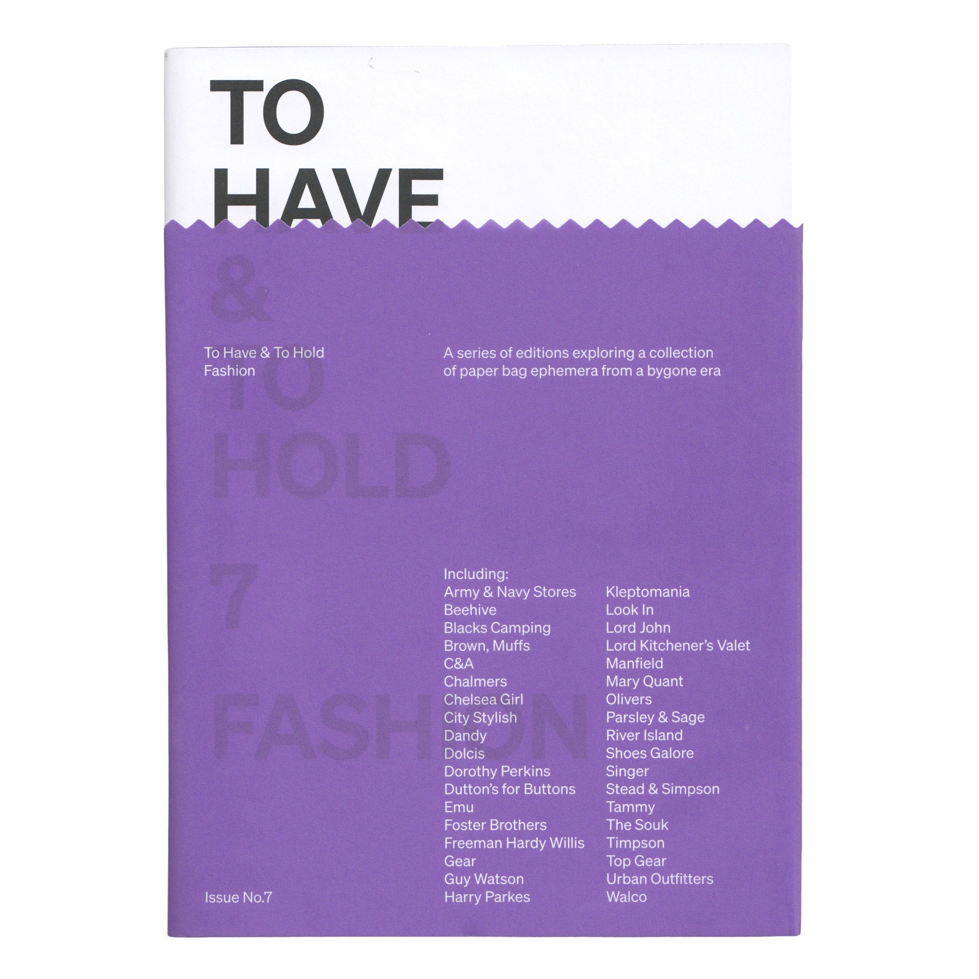 To Have & To Hold 7: Fashion