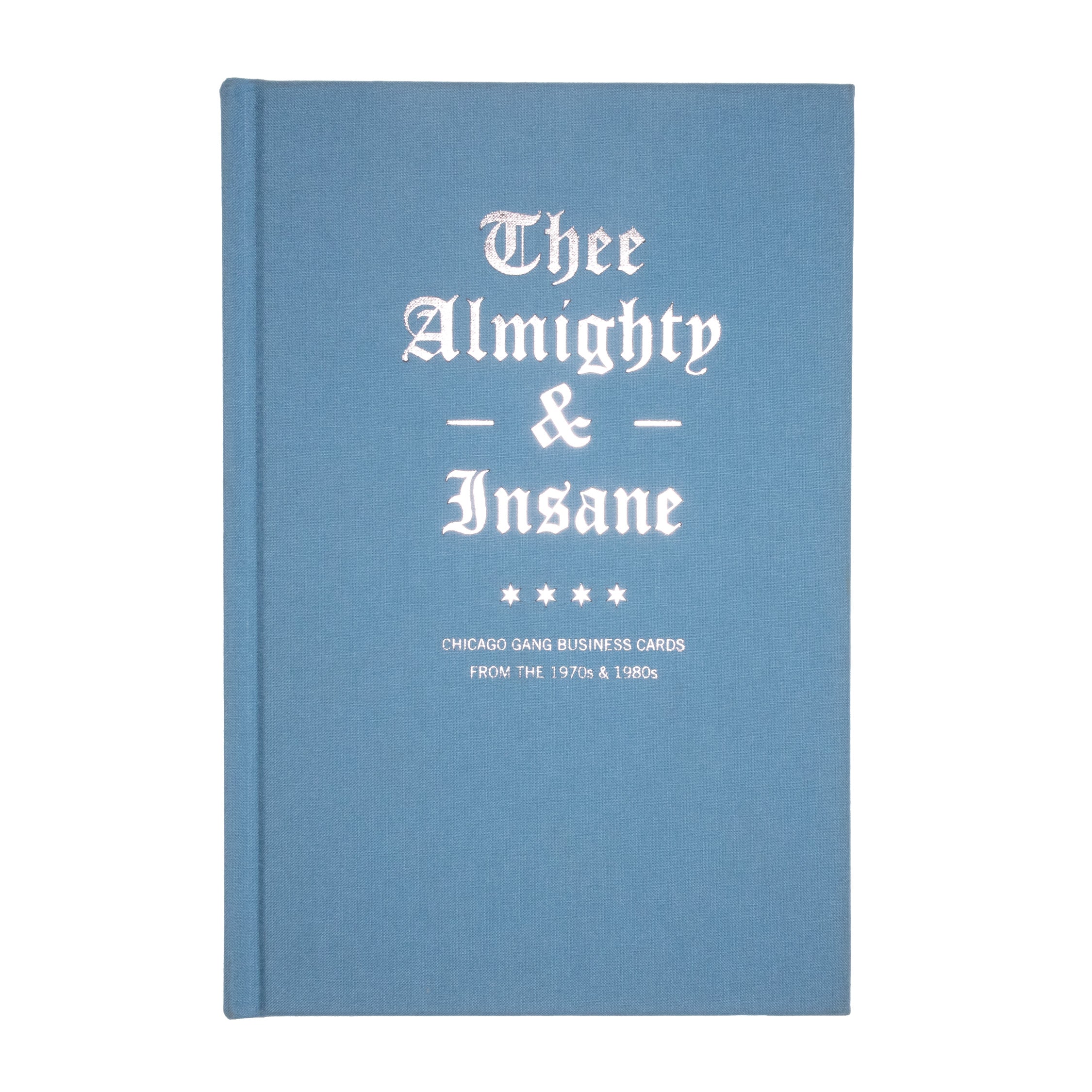 Thee Almighty & Insane: Chicago Gang Business Cards from the 1970s